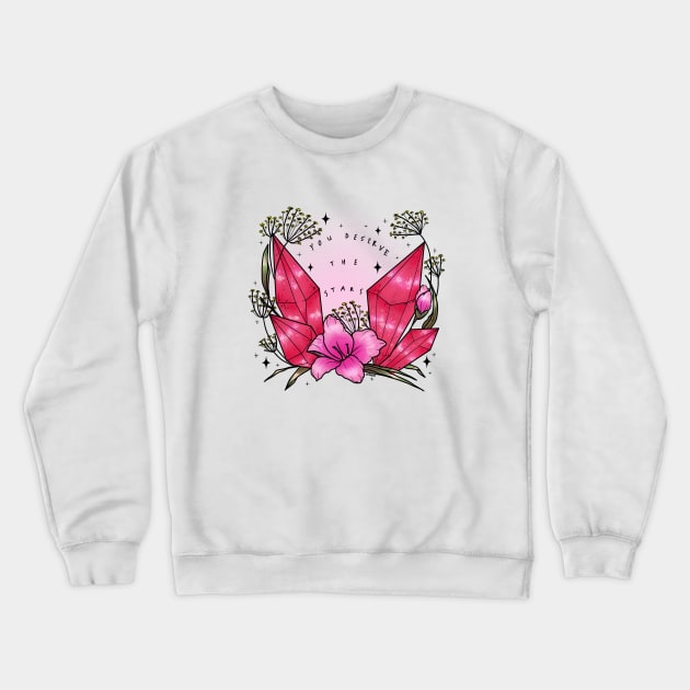 you deserve the stars Crewneck Sweatshirt by chiaraLBart